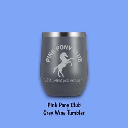 Pink Pony Club Steel Wine Tumbler: Rose Steel