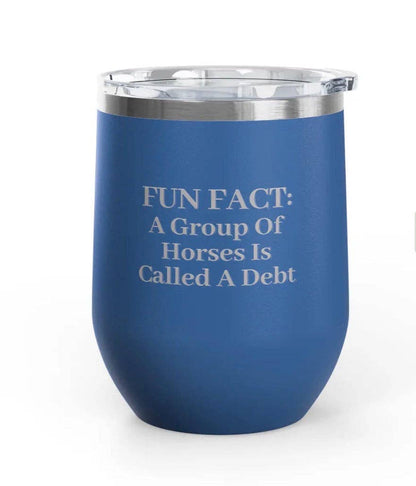 Wine Tumbler - 12 oz. - Fun Fact - Engraved