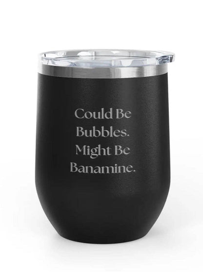 Wine Tumbler - 12 oz - Bubbles/Banamine - Engraved
