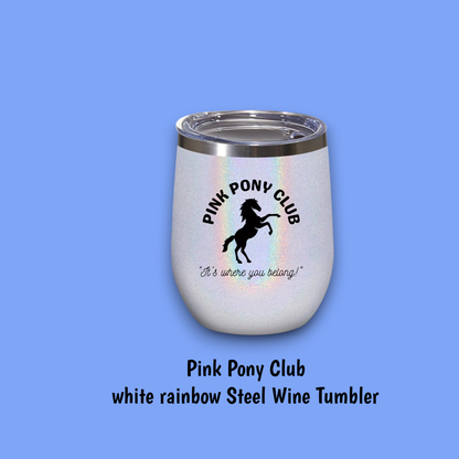 Pink Pony Club Steel Wine Tumbler: Rose Steel