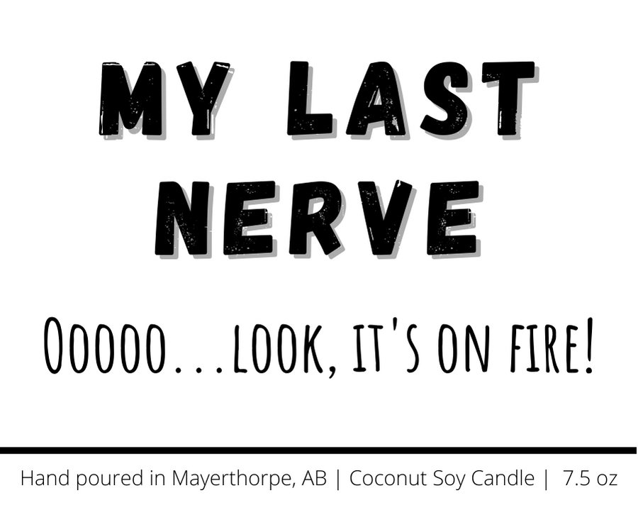 My Last Nerve - Funny, Rude, Sweary Candle, Naughty Wickers: Fresh Linen