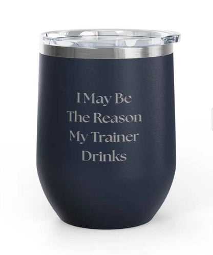 Wine Tumblers  - 12 oz. - Trainer Drinks - Engraved