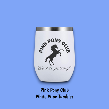 Pink Pony Club Steel Wine Tumbler: Rose Steel