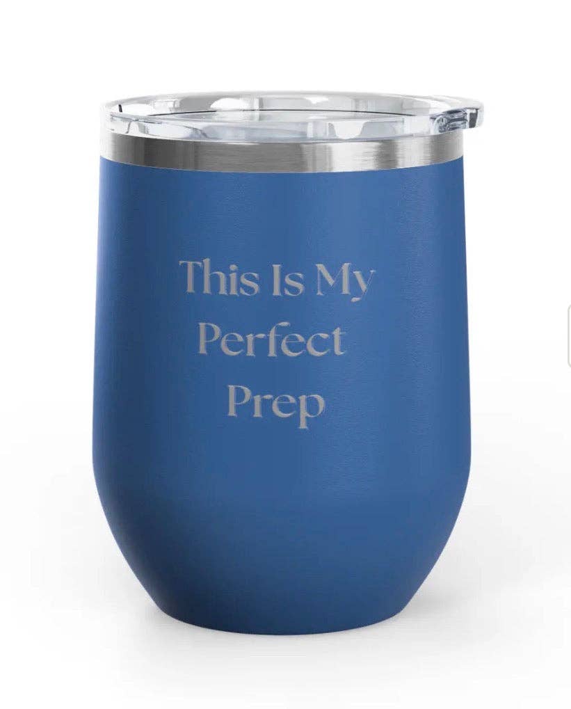 Wine Tumbler - 12 oz. - Perfect Prep - Engraved