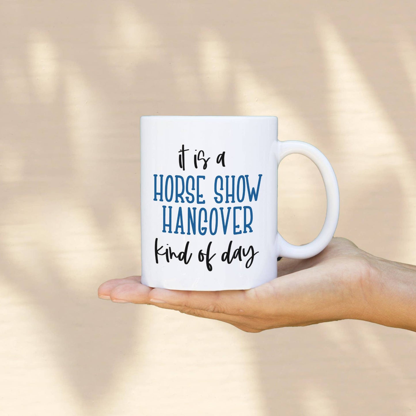 Horse Show Hangover Coffee Mug, 11 oz and 15 oz Horse Mug: 15oz