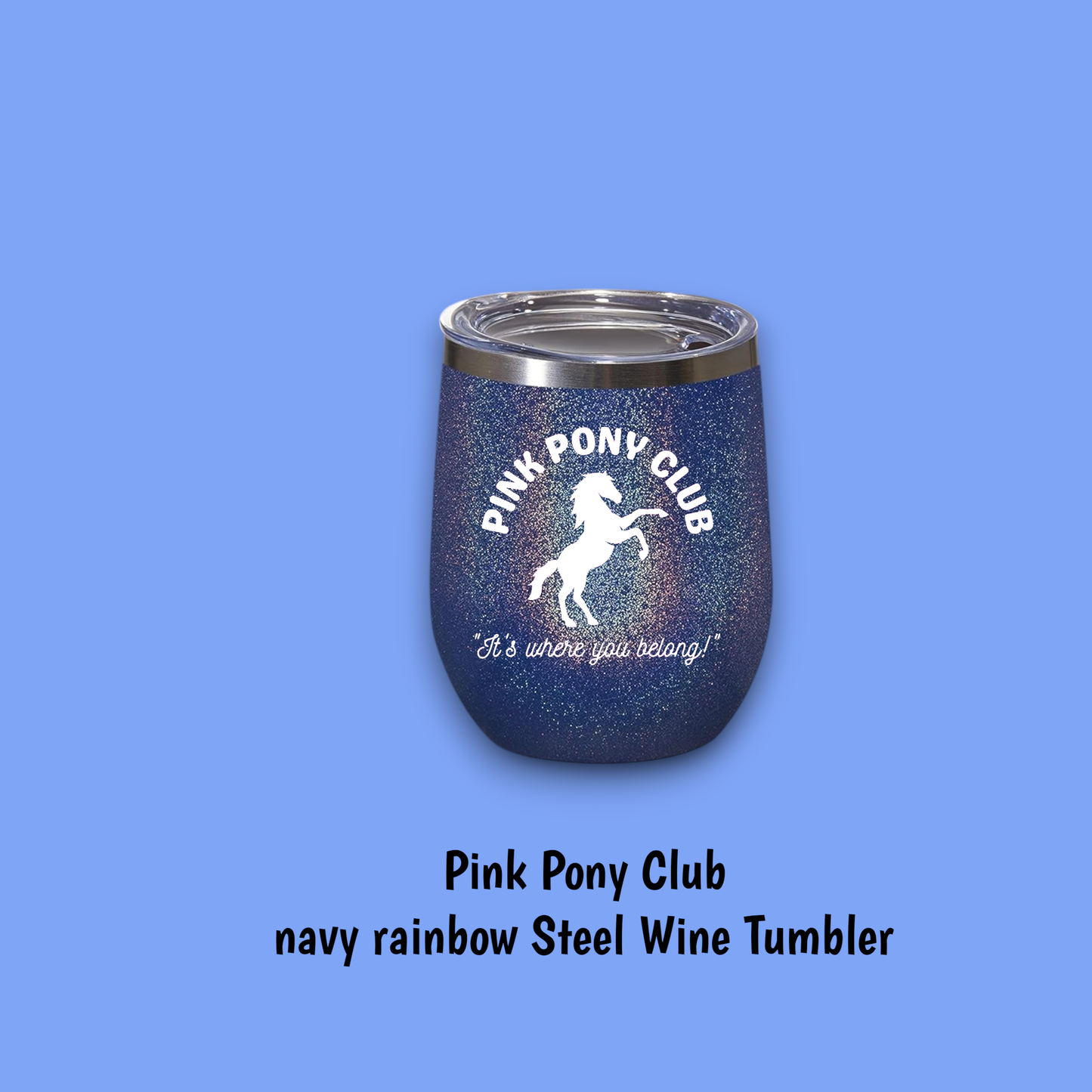 Pink Pony Club Steel Wine Tumbler: Rose Steel