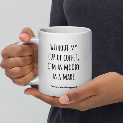Jumbo White Glossy Mug - 20 oz. - Moody As A Mare