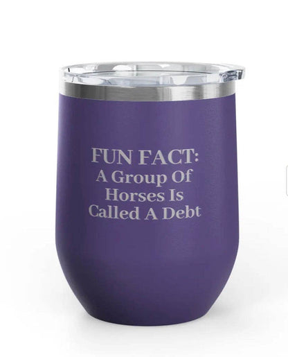 Wine Tumbler - 12 oz. - Fun Fact - Engraved